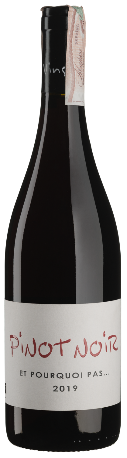 Pinot Noir Et Pourquoi Pas 2019